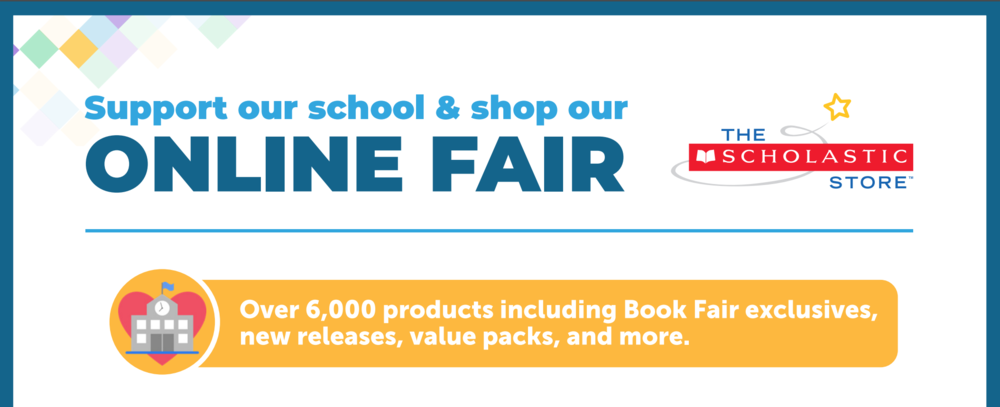 Support our school's online Book Fair. Over 6,000 products including Book Fair exclusives, new releases, value packs, and more.